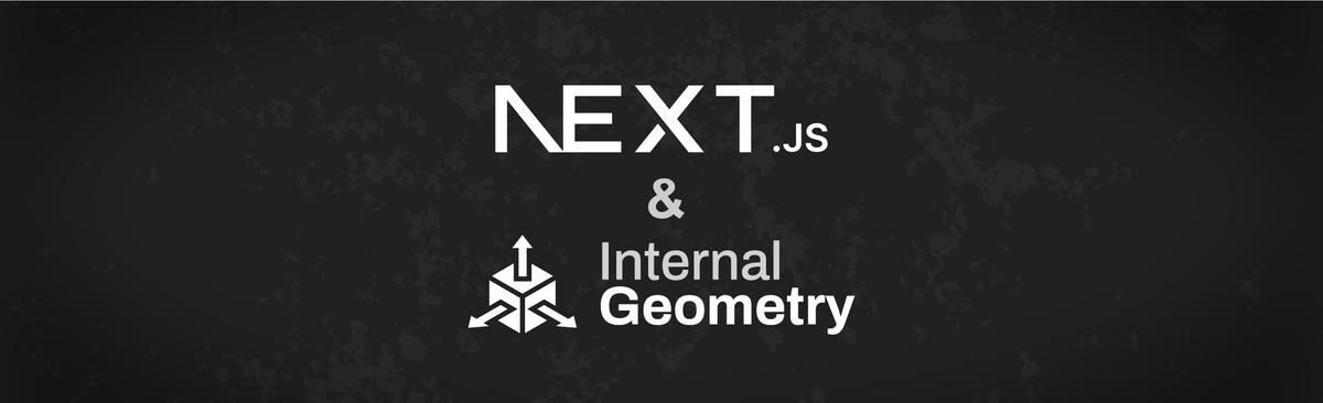 Internal Geometry: Trying to make a website with NextJS